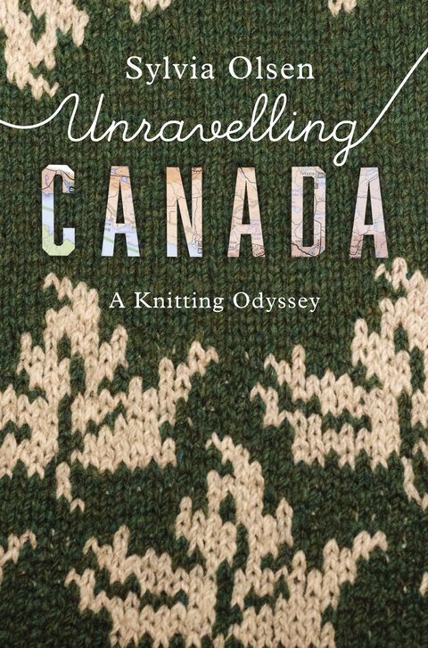 Unravelling Canada - Sylvia Olsen