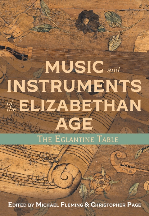 Music and Instruments of the Elizabethan Age - 