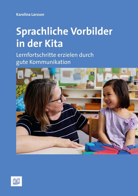 Sprachliche Vorbilder in der Kita - Karolina Larsson