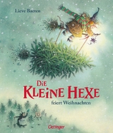 Die kleine Hexe feiert Weihnachten - Lieve Baeten