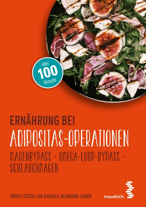 Ernährung bei Adipositas-Operationen - Birgit Lötsch, Eva Russold, Bernhard Ludvik