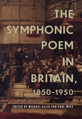 Symphonic Poem in Britain, 1850-1950 - 