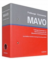 Freiburger Kommentar MAVO einschließlich KAGO - Beyer, Norbert; Frank, Willi; Frey, Hans-Günther; Hammerl, Wolfgang; Müller, Matthias J; Schulze Froning, Wilma; Simon, Martin; Sroka, Reiner; Thüsing, Gregor; Tiggelbeck, Claudia; Joussen, Jacob