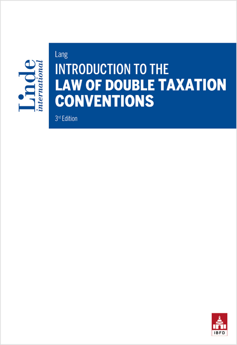 Introduction to the Law of Double Taxation Conventions -  Michael Lang