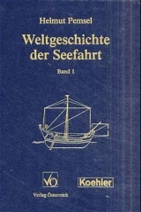 Weltgeschichte der Seefahrt - Pemsel, Helmut