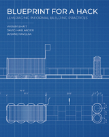 Blueprint for a Hack - Susane Havelka, Vikram Bhatt, Dave Harlander