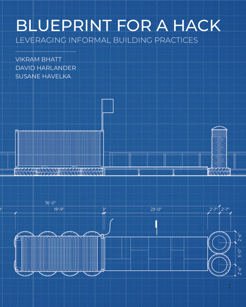Blueprint for a Hack - Susane Havelka, Vikram Bhatt, Dave Harlander