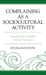 Complaining as a Sociocultural Activity -  Kyung-Eun Yoon