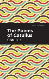 Poems of Catullus -  Catullus