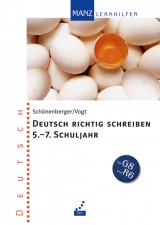 Deutsch richtig schreiben 5.-7. Schuljahr - Schönenberger, Gabi; Vogt, Elisabeth