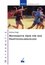 Vorbereitung auf den Hauptschulabschluss Mathematik - Hiemer, Katrin; Vogt, Elisabeth