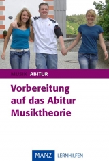 Vorbereitung auf das Abitur Musiktheorie - Bernd Riede