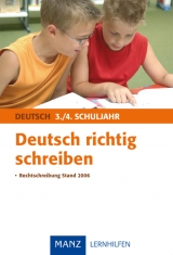 Deutsch richtig schreiben 3./4. Schuljahr - Ulrike Egger, Loni Prifling