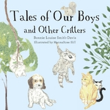 Tales of Our Boys and Other Critters - Bonnie Louise Smith-Davis