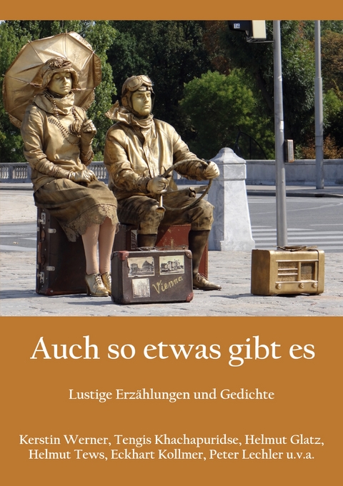 Auch so etwas gibt es - Kerstin Werner, Tengis Khachapuridse, Helmut Glatz, Helmut Tews, Peter Lechler, Eckhart Kollmer