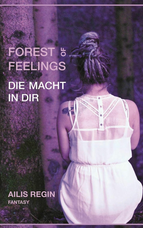 forest of feelings - Ailis Regin