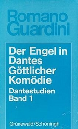 Dantestudien / Der Engel in Dantes Göttlicher Komödie - Romano Guardini