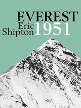 Everest 1951 -  Eric Shipton