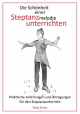 Die Schönheit einer Steptanzmelodie unterrichten - Birgit Brade