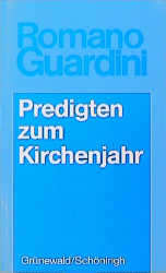 Predigten zum Kirchenjahr - Romano Guardini