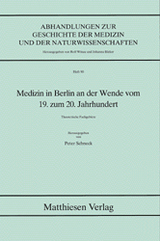 Medizin in Berlin an der Wende vom 19. zum 20. Jahrhundert - 