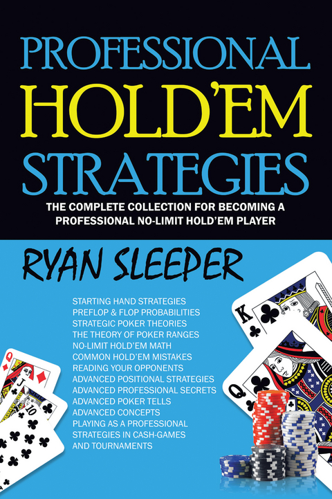 Professional Hold’Em Strategies - Ryan Sleeper