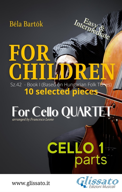 Cello 1 part of "For Children" by Bartók for Cello Quartet - Béla Bartók