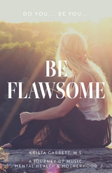 Do You... Be You... Be Flawsome - Krista Garrett