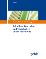 Schreiben, Bescheide und Vorschriften in der Verwaltung - Helmut Linhart