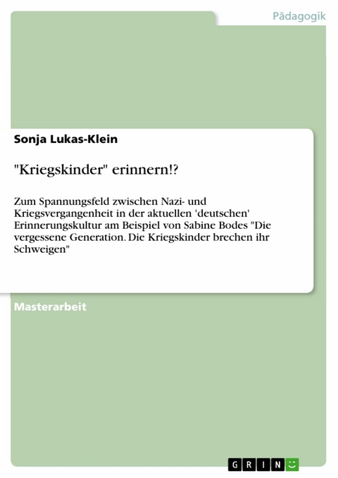 "Kriegskinder" erinnern!? - Sonja Lukas-Klein