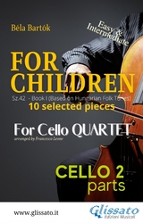 Cello 2 part of "For Children" by Bartók for Cello Quartet - Béla Bartók