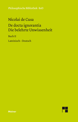 De docta ignorantia. Die belehrte Unwissenheit -  Nikolaus von Kues