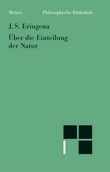 Über die Einteilung der Natur - Johannes Scotus Eriugena