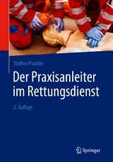 Der Praxisanleiter im Rettungsdienst - Steffen Pluntke