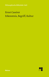 Erkenntnis, Begriff, Kultur - Ernst Cassirer