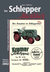 Der Schlepper im Rückblick. Oldtimer Jahrbuch. Schlepper und Landmaschinen in Deutschland - Häfner, Kurt