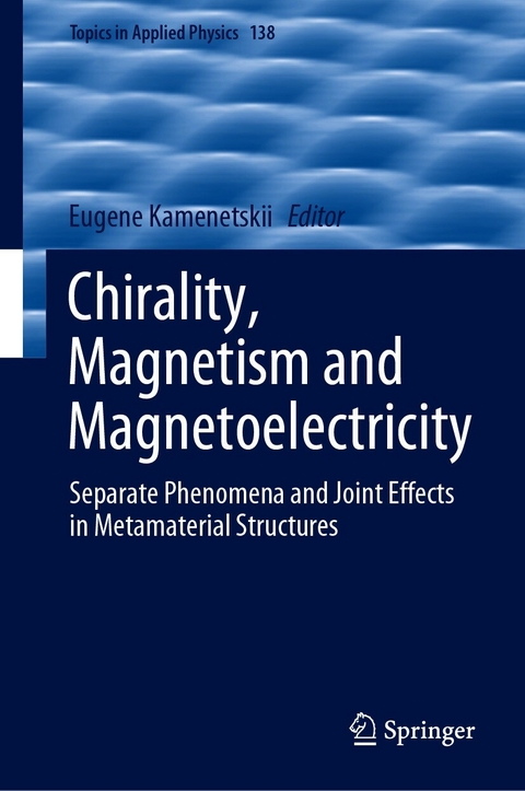 Chirality, Magnetism and Magnetoelectricity - 