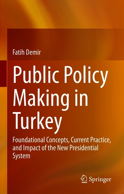 Public Policy Making in Turkey - Fatih Demir