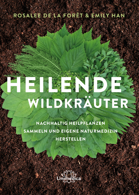 Heilende Wildkräuter - Rosalee De La Foret