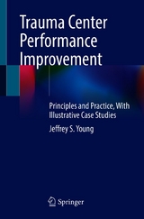 Trauma Center Performance Improvement - Jeffrey S. Young