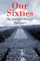 Our Sixties - Paul Lauter