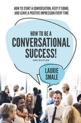 How to be a Conversational Success! 2nd Edition - Laurie Smale