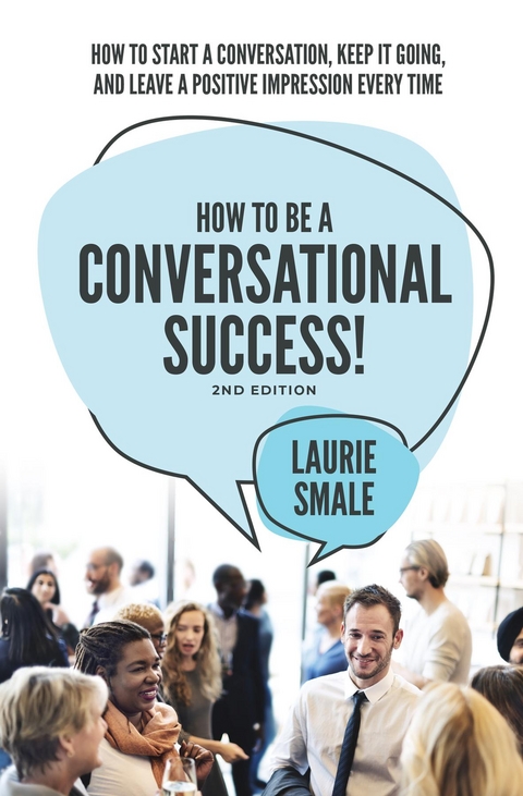 How to be a Conversational Success! 2nd Edition - Laurie Smale