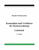 Kennzahlen und Verfahren der Kostenrechnung - Martin Wördenweber