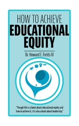 How to Achieve Educational Equity -  Howard E Fields