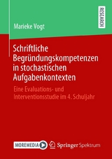 Schriftliche Begründungskompetenzen in stochastischen Aufgabenkontexten - Marieke Vogt