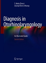 Diagnosis in Otorhinolaryngology - T. Metin Önerci, Zeynep Önerci Altunay