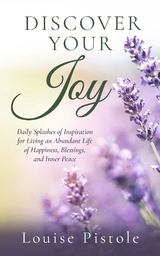 Discover Your Joy - Louise Pistole