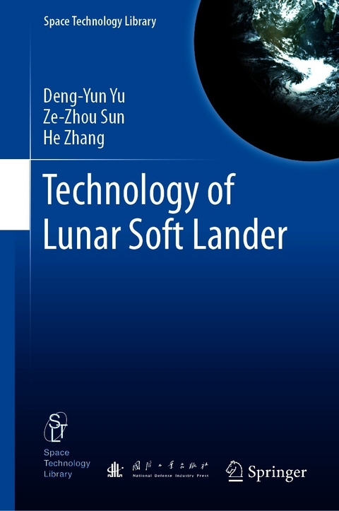 Technology of Lunar Soft Lander - Deng-Yun Yu, Ze-Zhou Sun, He Zhang