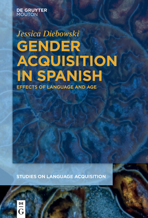 Gender Acquisition in Spanish -  Jessica Diebowski